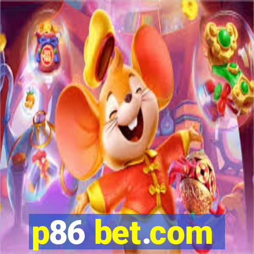 p86 bet.com